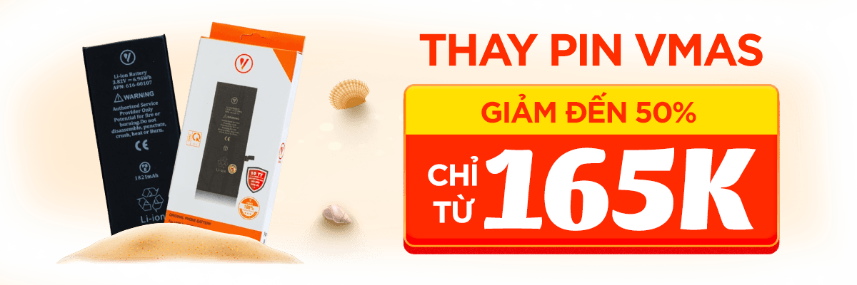 THAY PIN VMAS - GIẢM ĐẾN 50%