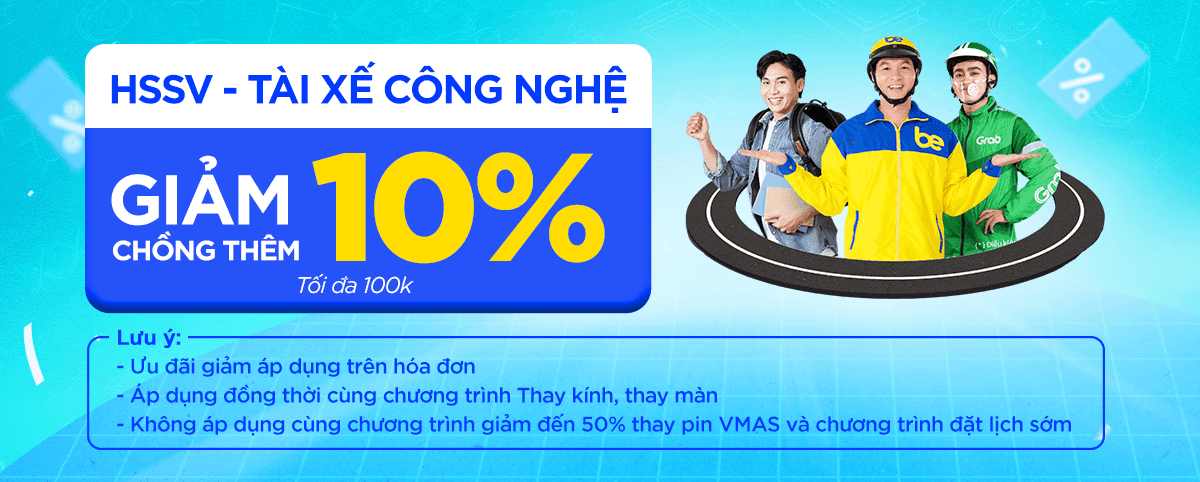 HỌC SINH SINH VIÊN | TÀI XẾ CÔNG NGHỆ | GIẢM CHỒNG THÊM 10%			