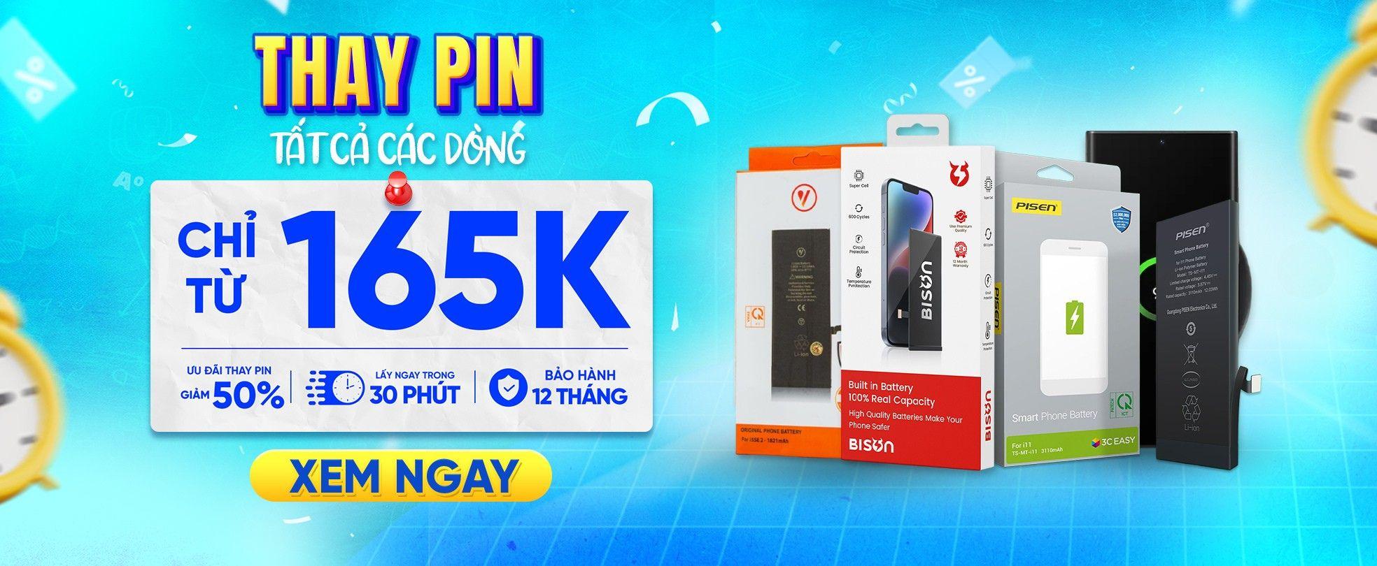 THAY PIN ĐIỆN THOẠI - CHỈ TỪ 165K