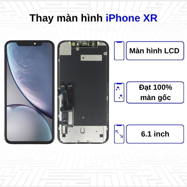 Thay màn hình iPhone XR - Chính Hãng Apple