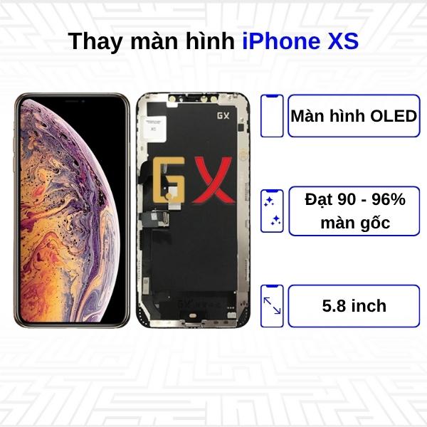Thay màn hình iPhone Xs - Chính Hãng GX