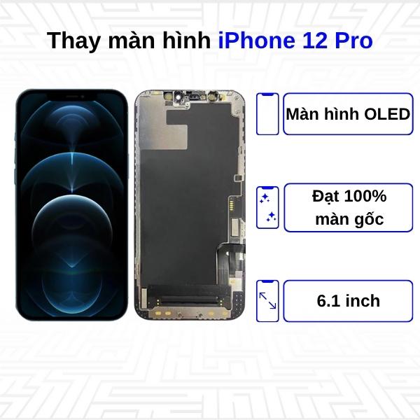 Thay màn hình iPhone 12 Pro - Chính Hãng Apple
