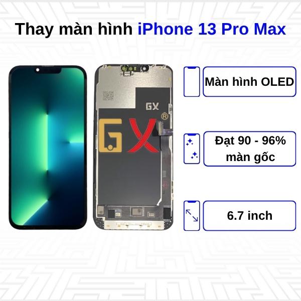 Thay màn hình iPhone 13 Pro Max - Chính Hãng GX