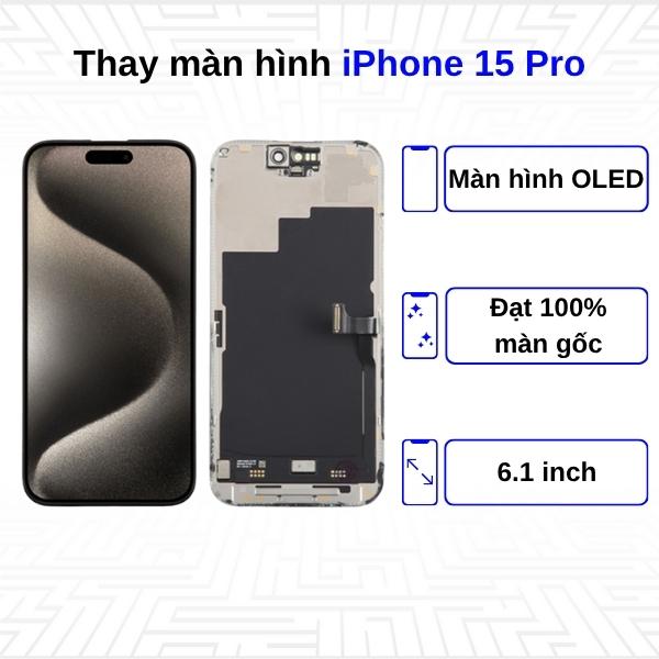 Thay màn hình iPhone 15 Pro - Chính Hãng Apple