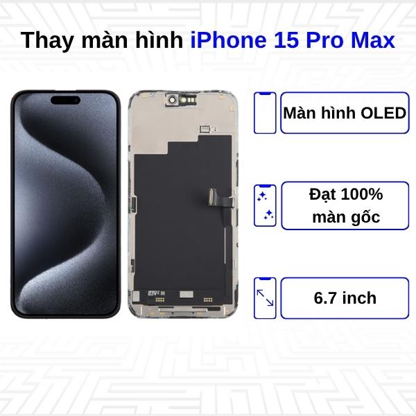 Thay màn hình iPhone 15 Pro Max - Chính Hãng Apple