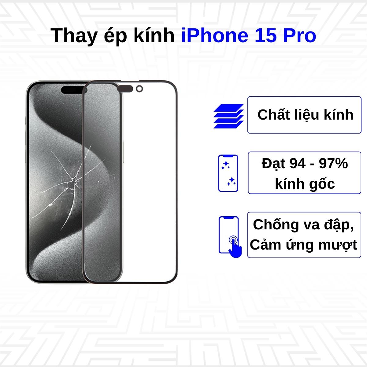 Ép kính iPhone 15 Pro