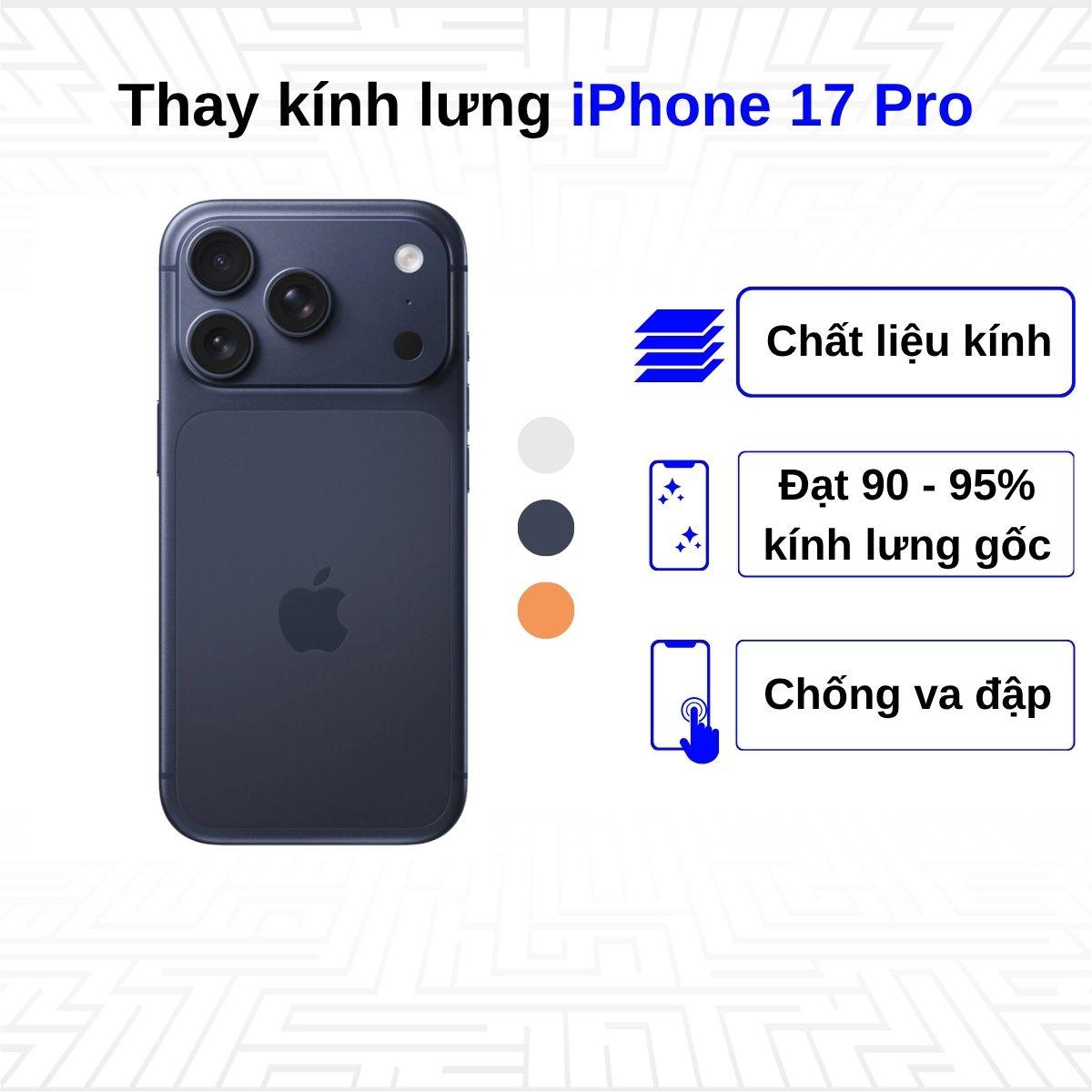 Thay kính lưng iPhone 17 Pro