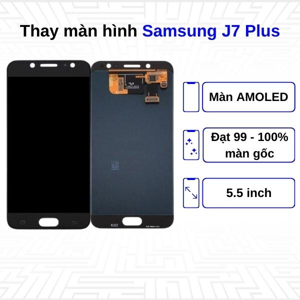 Thay màn hình Samsung Galaxy J7 Plus - Chính hãng Samsung