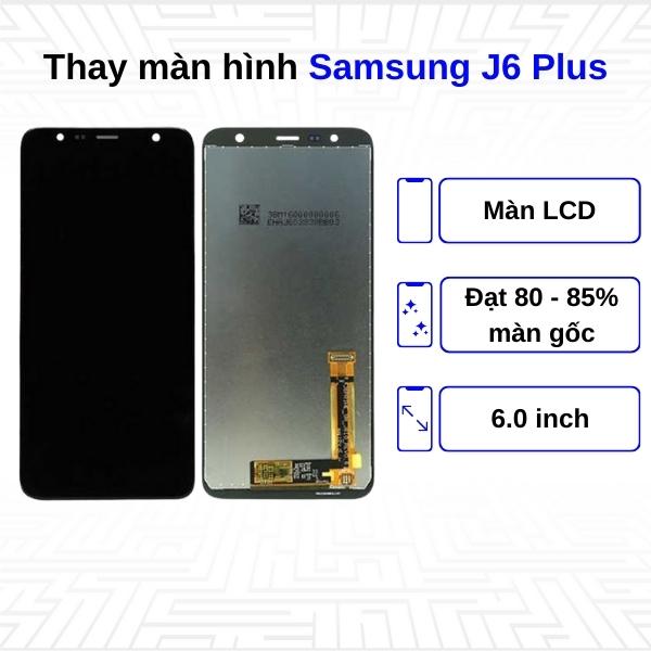 Thay màn hình Samsung Galaxy J6 Plus