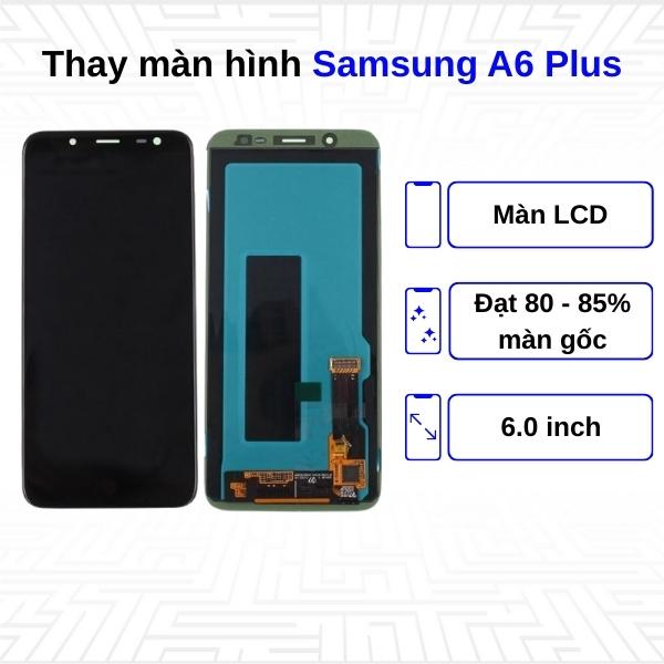 Thay màn hình Samsung Galaxy A6 Plus