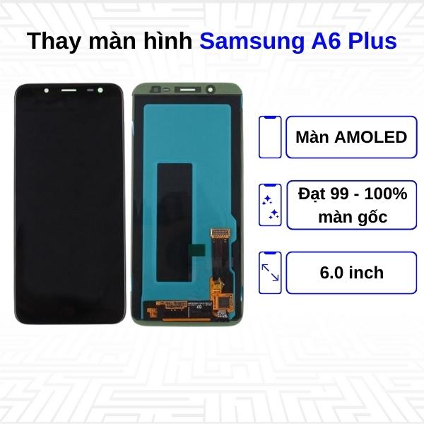 Thay màn hình Samsung Galaxy A6 Plus - Chính hãng Samsung