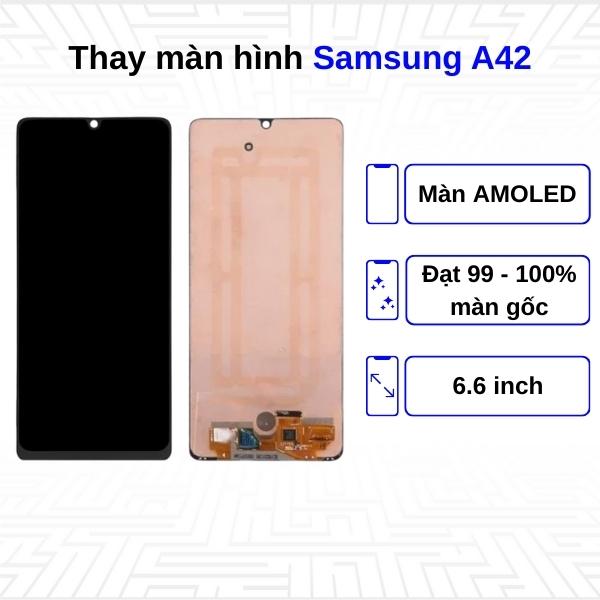 Thay màn hình Samsung Galaxy A42 - Chính hãng Samsung
