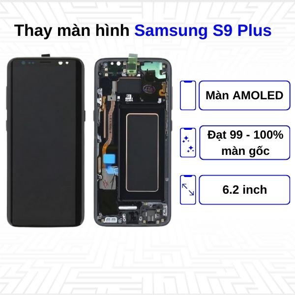 Thay màn hình Samsung Galaxy S9 Plus - Chính hãng Samsung