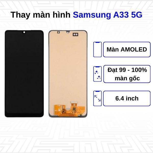Thay màn hình Samsung Galaxy A33 5G - Chính hãng Samsung