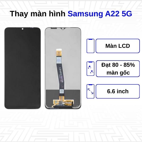 Thay màn hình Samsung Galaxy A22 5G
