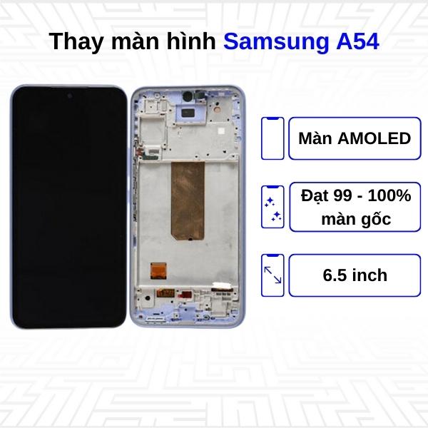 Thay màn hình Samsung Galaxy A54 - Chính hãng Samsung