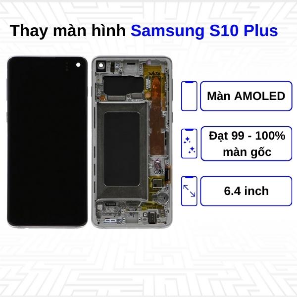 Thay màn hình Samsung Galaxy S10 Plus - Chính hãng Samsung