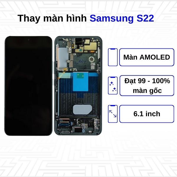 Thay màn hình Samsung Galaxy S22 - Chính hãng Samsung