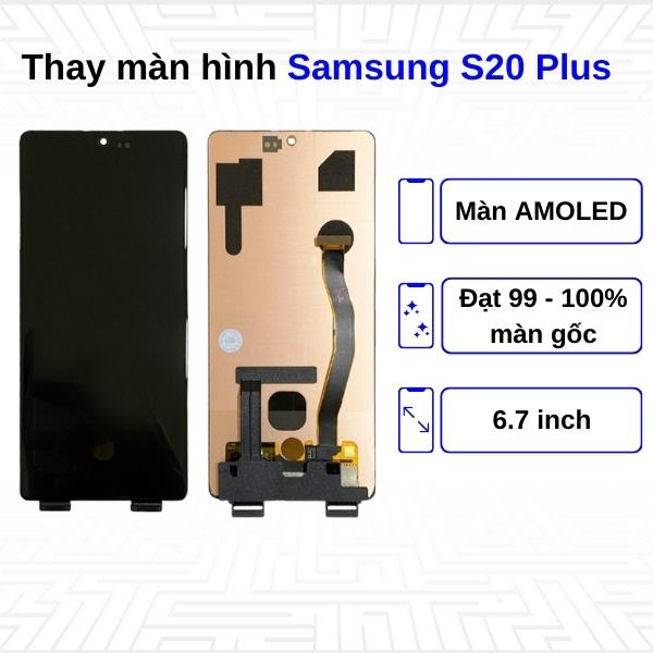 Thay màn hình Samsung Galaxy S20 Plus - Chính Hãng Samsung