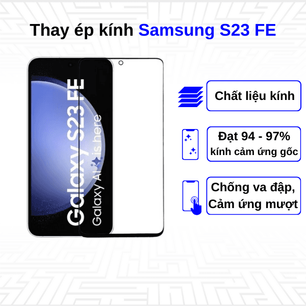 Ép kính màn hình Samsung Galaxy S23 FE