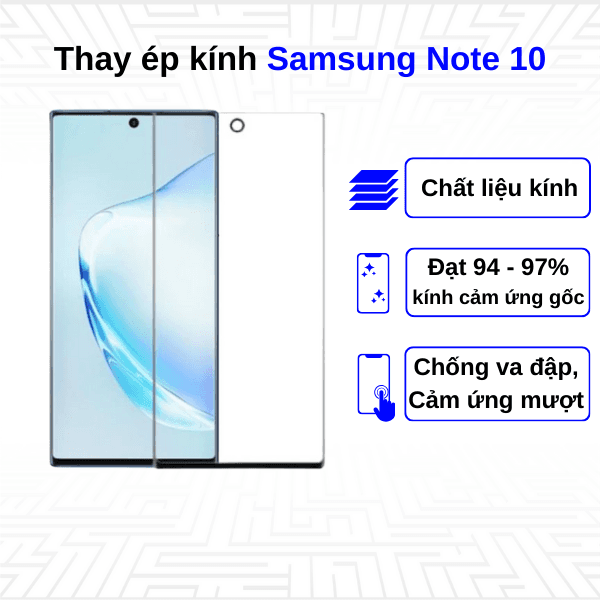 Ép kính màn hình Samsung Galaxy Note 10