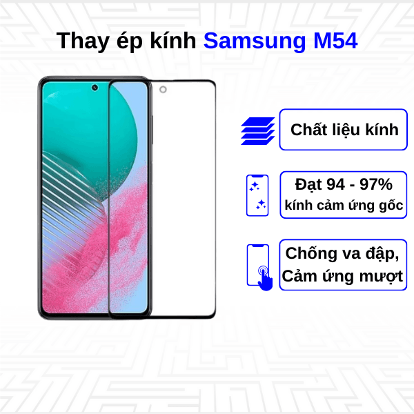 Ép kính màn hình Samsung Galaxy M54