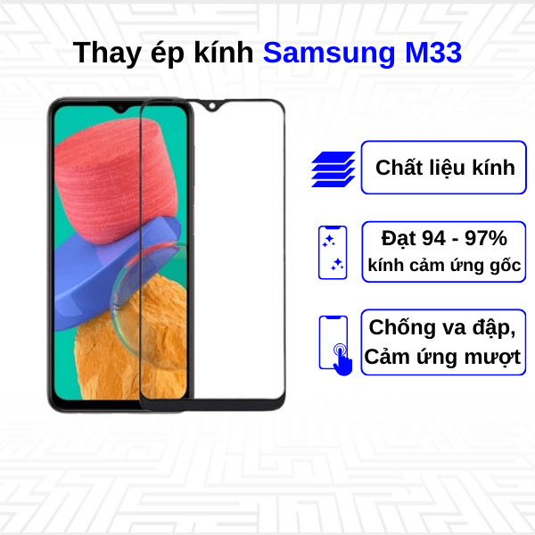 Ép kính màn hình Samsung Galaxy M33