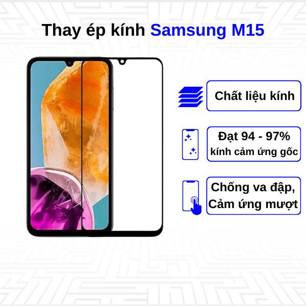 Ép kính màn hình Samsung Galaxy M15