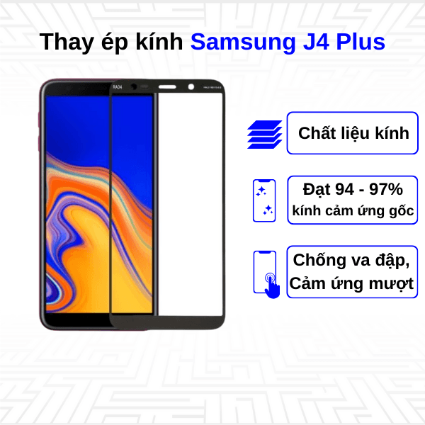 Ép kính màn hình Samsung Galaxy J4 Plus