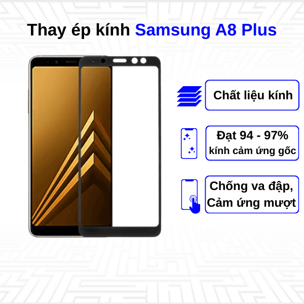 Ép kính màn hình Samsung Galaxy A8 Plus