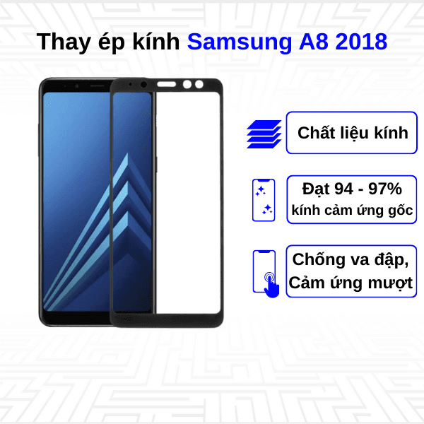 Ép kính màn hình Samsung Galaxy A8 2018