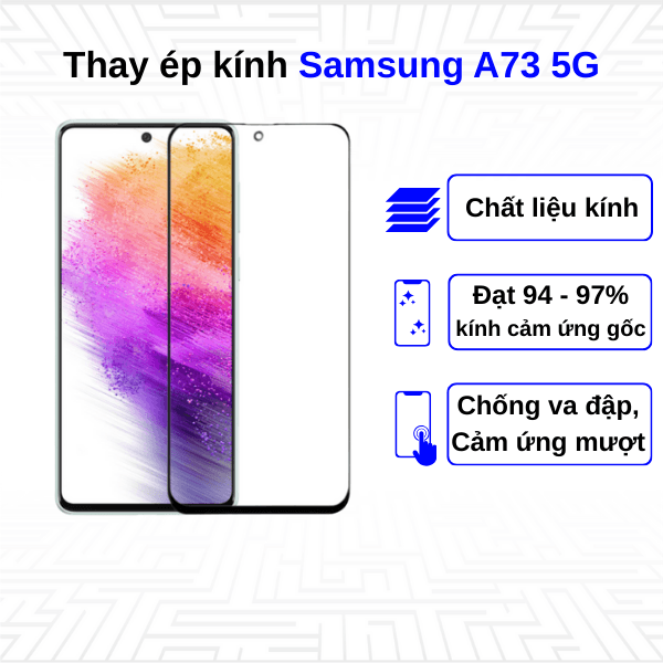 Ép kính màn hình Samsung Galaxy A73 5G