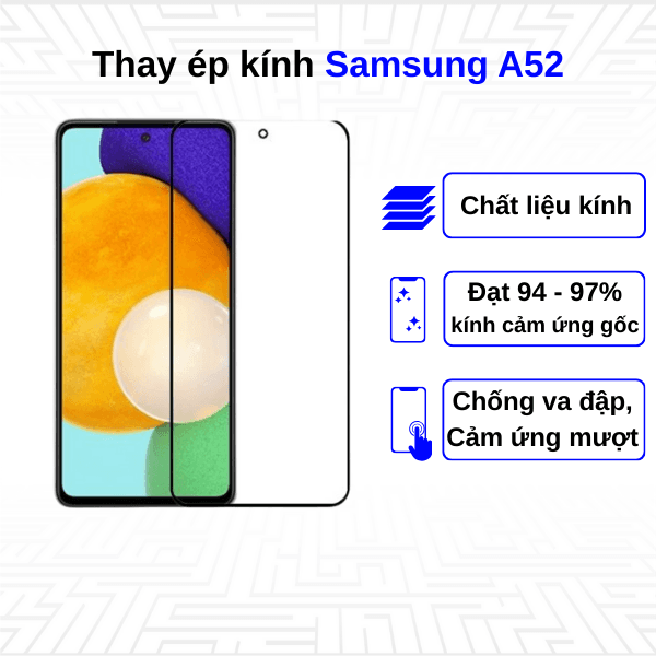 Ép kính màn hình Samsung Galaxy A52