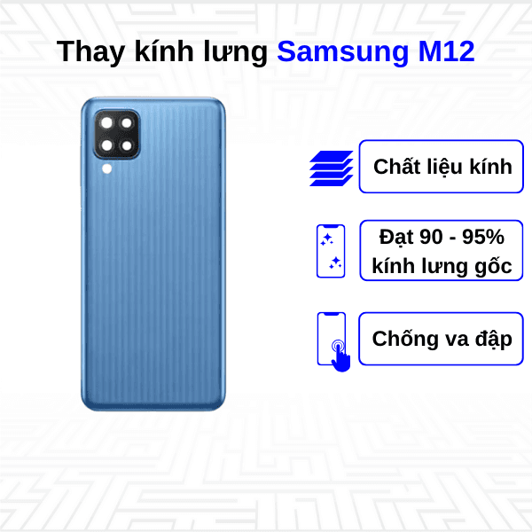 Thay kính lưng Samsung Galaxy M12