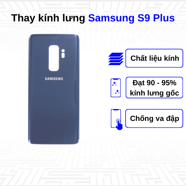 Thay kính lưng Samsung Galaxy S9 Plus