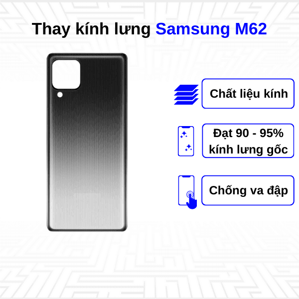 Thay kính lưng Samsung Galaxy M62
