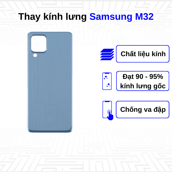 Thay kính lưng Samsung Galaxy M32