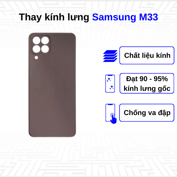 Thay kính lưng Samsung Galaxy M33