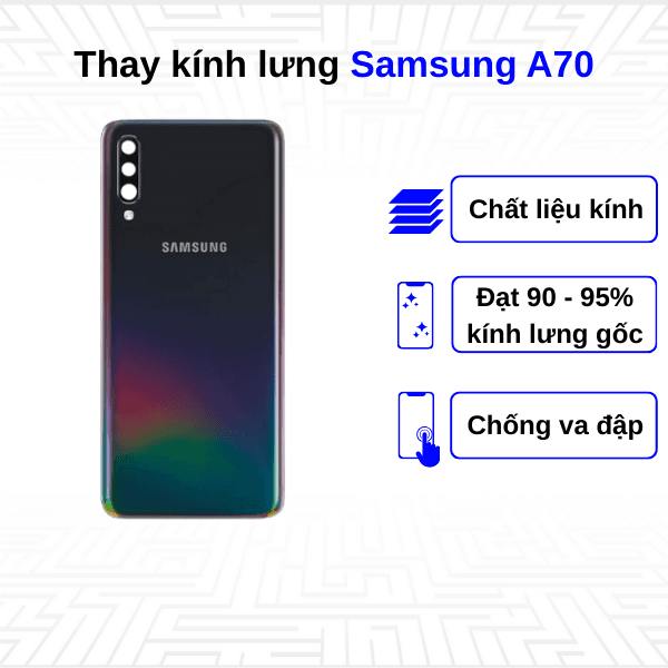 Thay kính lưng Samsung Galaxy A70