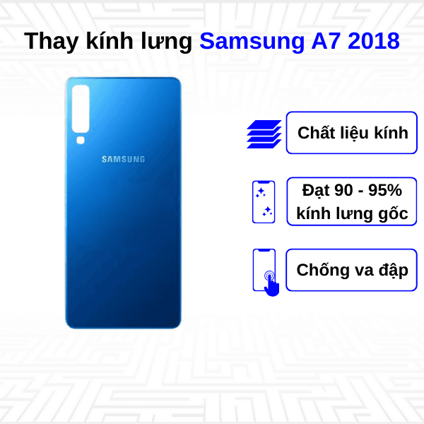 Thay kính lưng Samsung Galaxy A7 2018