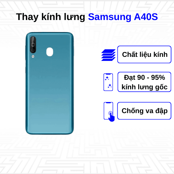 Thay kính lưng Samsung Galaxy A40S