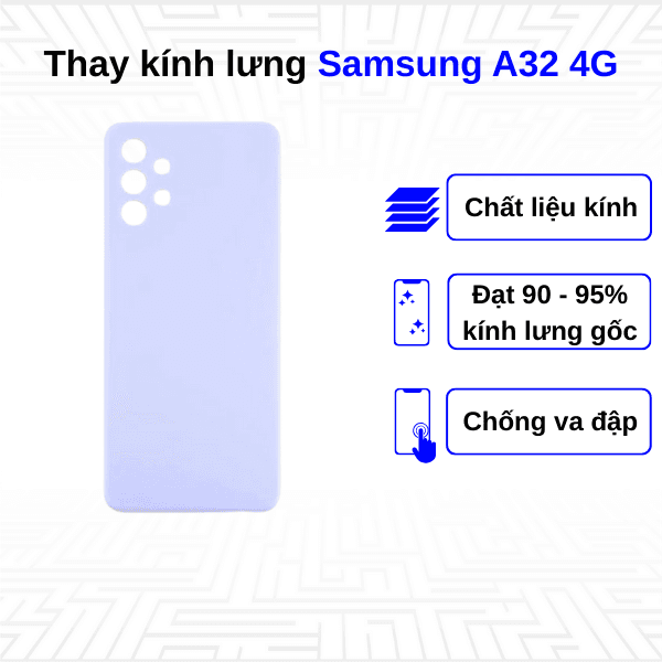 Thay kính lưng Samsung Galaxy A32 4G