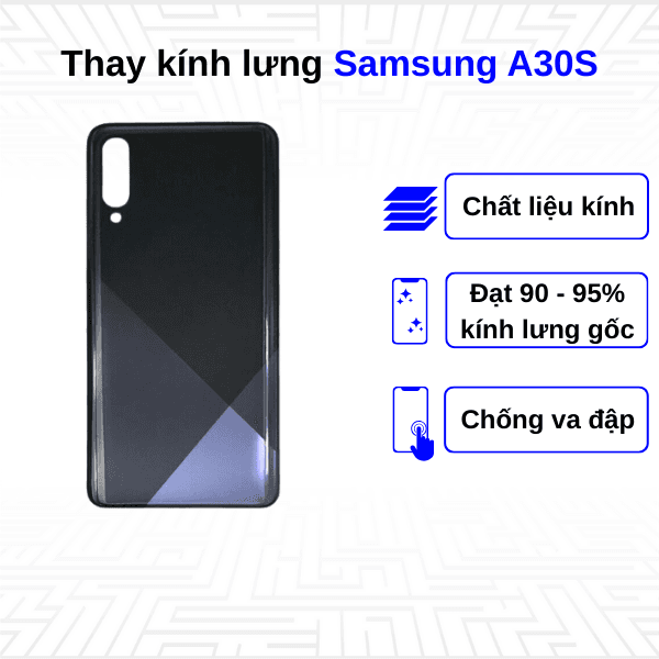 Thay kính lưng Samsung Galaxy A30S