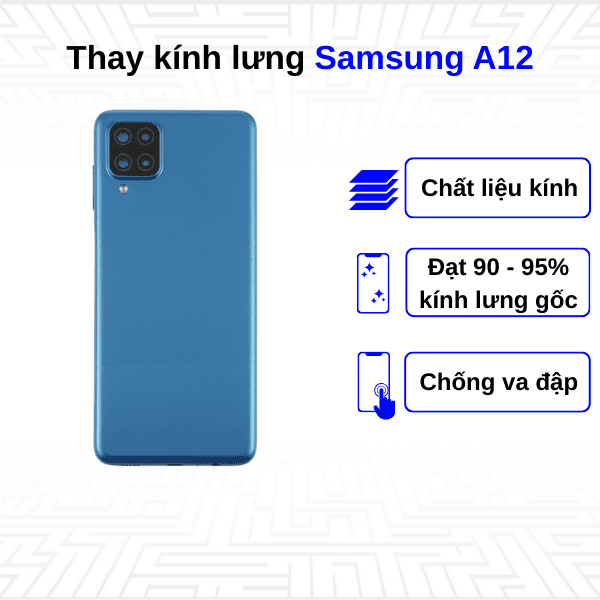 Thay kính lưng Samsung Galaxy A12
