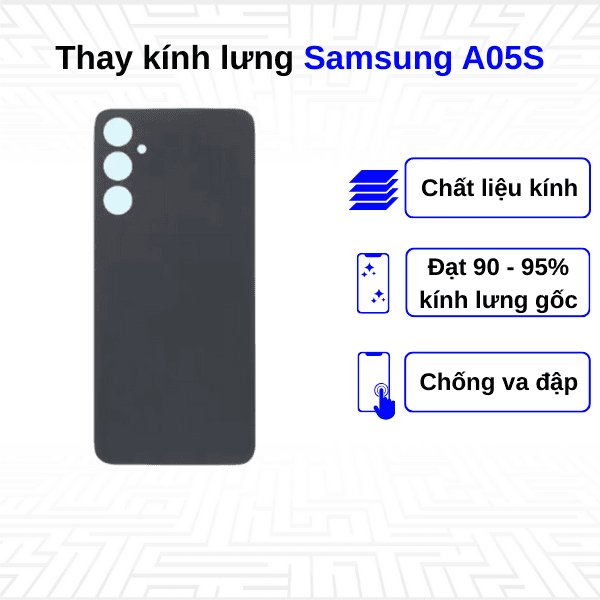 Thay kính lưng Samsung Galaxy A05S
