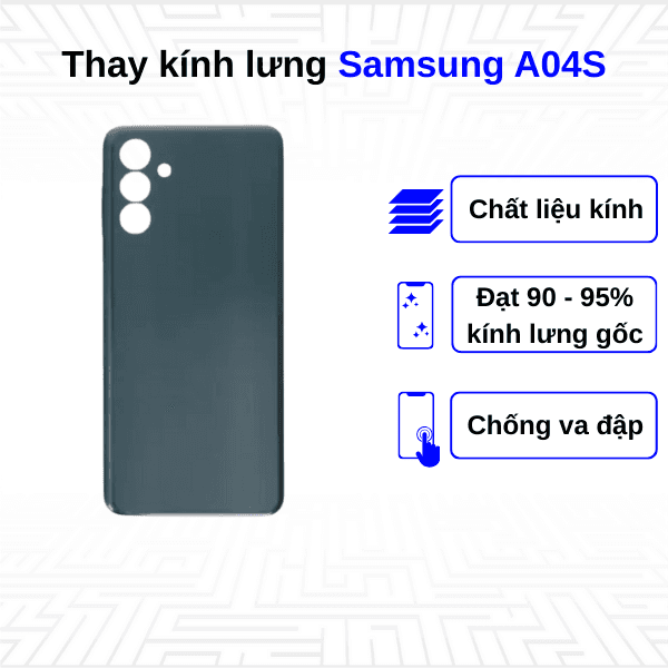 Thay kính lưng Samsung Galaxy A04S
