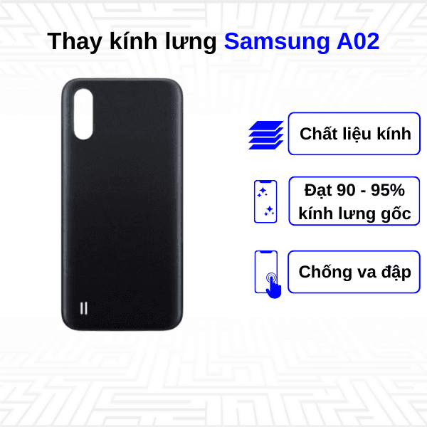 Thay kính lưng Samsung Galaxy A02