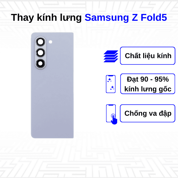 Thay kính lưng Samsung Galaxy Z Fold5