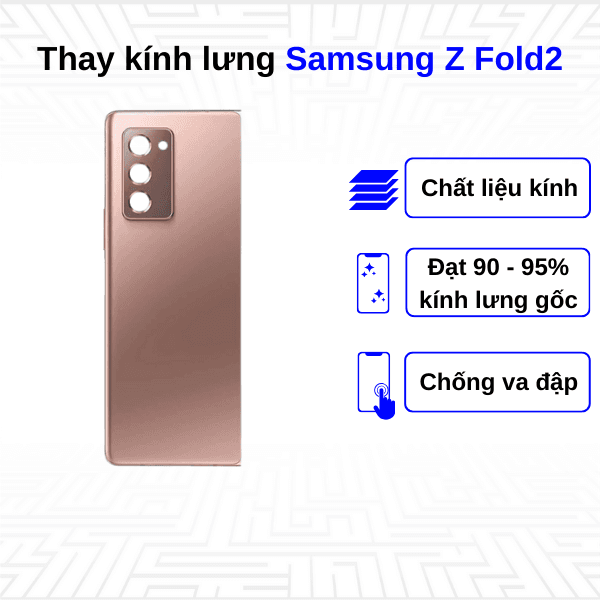 Thay kính lưng Samsung Galaxy Z Fold2