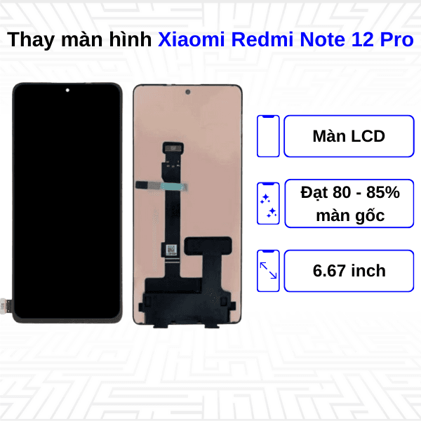 Thay màn hình Xiaomi Redmi Note 12 Pro 5G